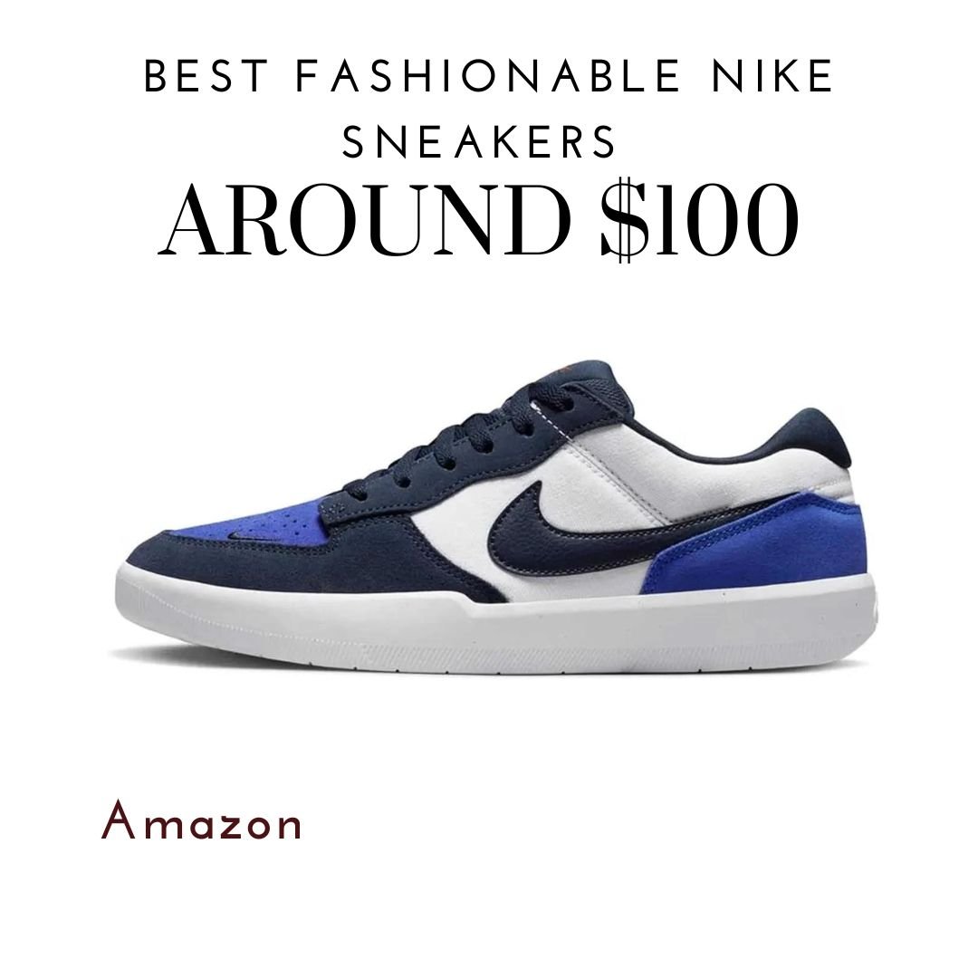 The Best Fashionable Nike Sneakers Under $100